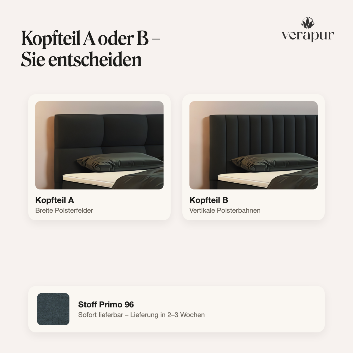 Verapur Boxspringbett Devara mit Bettkasten – die Praktische – Boxspringbett Frontansicht, Kopfteile A, Kopfteile B, Breite Polsterfelder, Vertikale Polsterbahnen, Stoff Primo 96, Bettkopfkissen, Kopfteil A, Kopfteil B, Polsterung, Stoff Primo 96